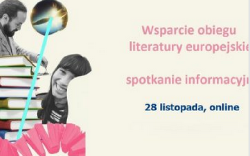 Wsparcie obiegu literatury europejskiej 2025 – zaproszenie na spotkanie informacyjne