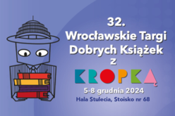 Wrocławskie Targi Dobrych Książek z Kropką!