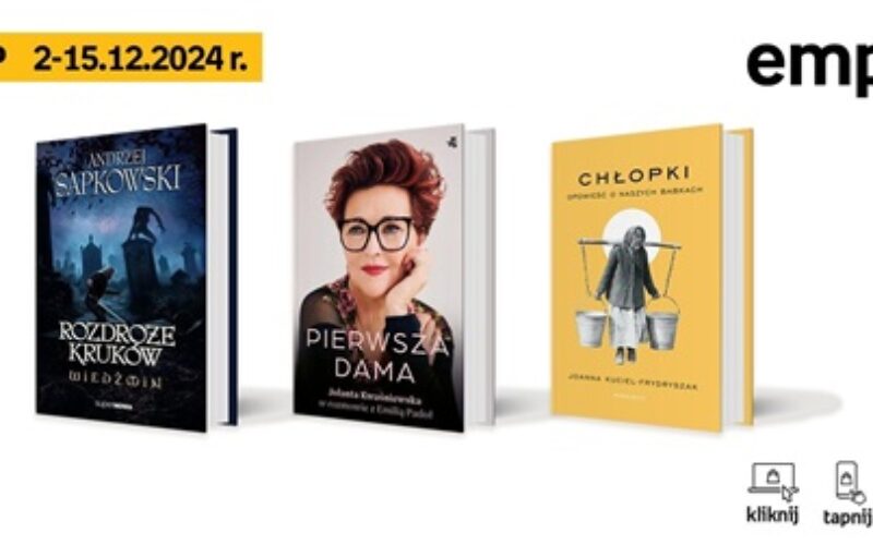 Książkowe listy bestsellerów w Empiku za okres od 2 do 15 grudnia 2024 r.