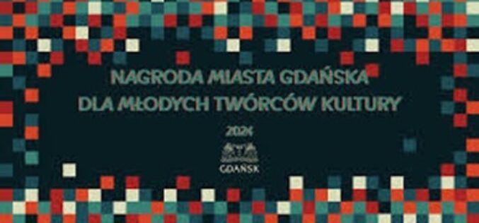 Przyznano Nagrody Miasta Gdańska dla Młodych Twórców w Dziedzinie Kultury