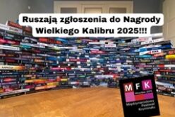 Zgłoszenia do Nagrody Wielkiego Kalibru 2025