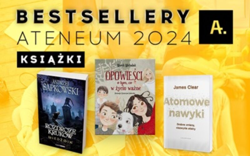 Bestsellery Ateneum 2024 – książki