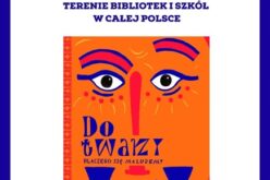 MUCHOMOR PROWADZI WARSZTATY WOKÓŁ KSIĄŻKI: „DO TWARZY. Dlaczego się malujemy.”!