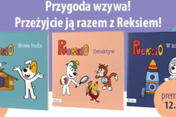 Przygoda wzywa! Przeżyjcie ją razem z Reksiem!