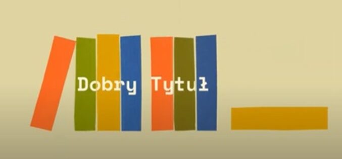 „Dobry tytuł” – magazyn książkowy TVP2 – wiosenna odsłona