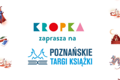 Kropka zaprasza na Poznańskie Targi Książki!