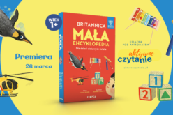 Mała Britannica od wydawnictwa Kropka. Rodzinne odkrywanie świata