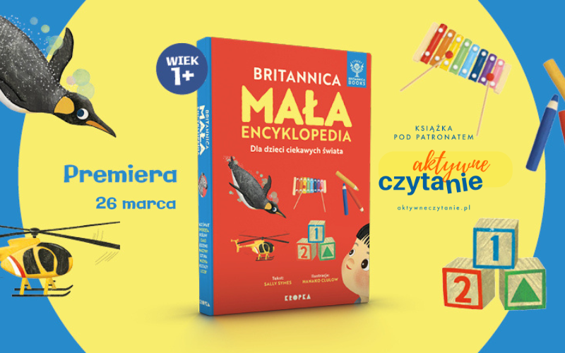 Mała Britannica od wydawnictwa Kropka. Rodzinne odkrywanie świata