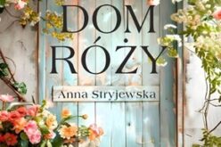Anna Stryjewska, Dom Róży