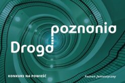 “Droga poznania” – konkurs na fantastyczną powieść