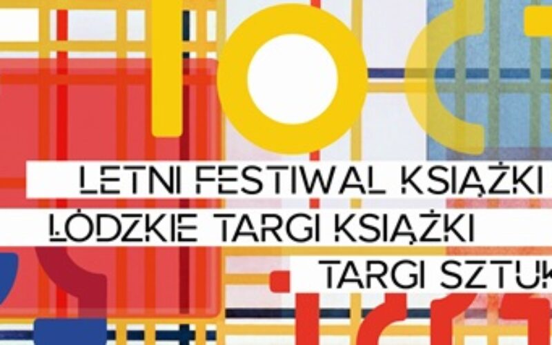 Letni Festiwal Książki w Łodzi