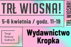 Wydawnictwo Kropka na Targach Rzeczy Ładnych!
