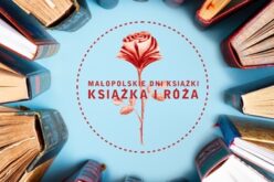 Małopolskie Dni Książki “Książka i Róża”