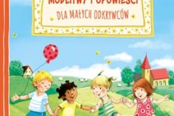 Modlitwy i opowieści dla małych odkrywców