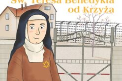 Św. Teresa Benedykta od Krzyża. Nasi patroni