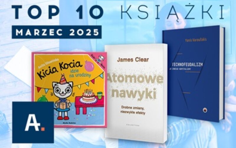 TOP 10 książek w Ateneum – marzec 2025