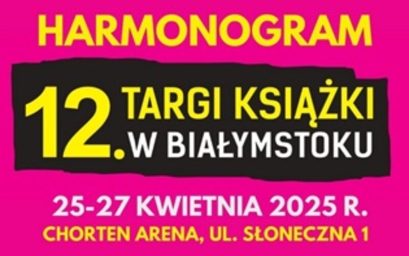 Targi Książki w Białymstoku 2025. Plan spotkań z autorami już dostępny