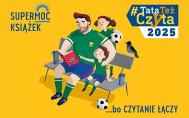 Zapowiedź kampanii w Światowy Dzień Książki. #TataTeżCzyta2025