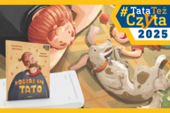 Rusza kampania #TataTeżCzyta 2025! Książka „Kocham cię, tato” bierze w niej udział