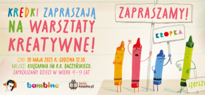 K-R-E-D-K-I. Co kolor to historia! Warsztaty dla dzieci w Warszawie
