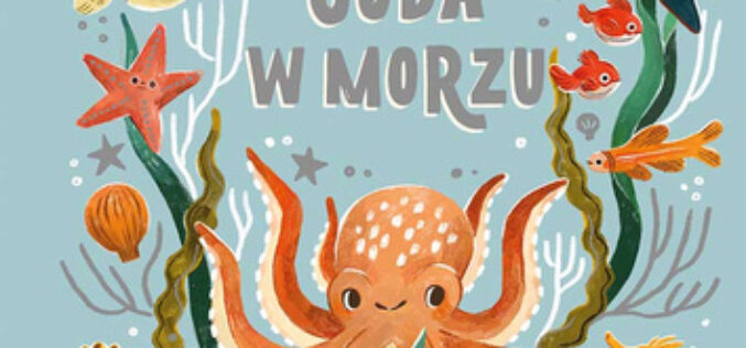 Cuda w morzu. Opowieści 5 minut przed snem