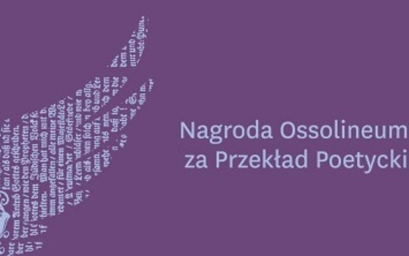 Przedłużony termin zgłoszeń do Nagrody Ossolineum za Przekład Poetycki 2025