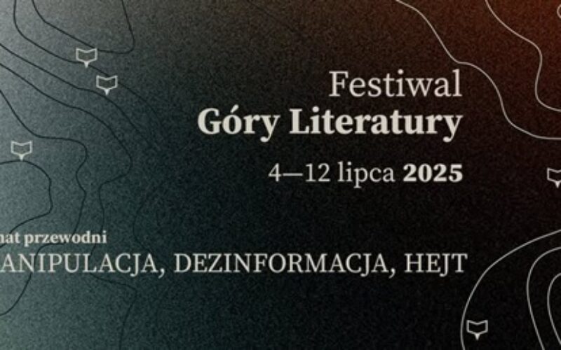Zbliża się Festiwal Góry Literatury 2025