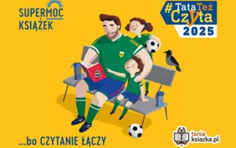 TaniaKsiazka.pl po raz kolejny wspiera kampanię #TataTeżCzyta