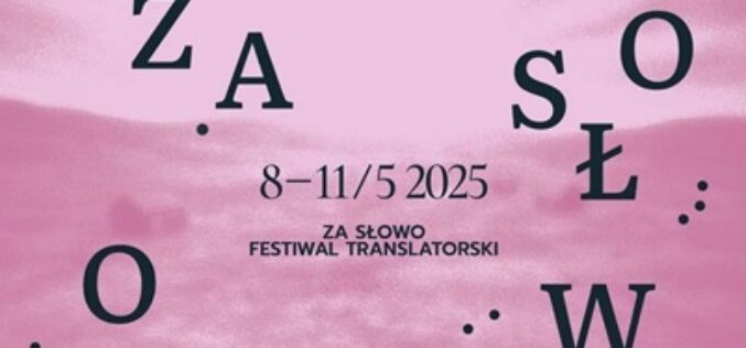 Festiwal translatorski “Za Słowo” w Domu Literatury w Łodzi