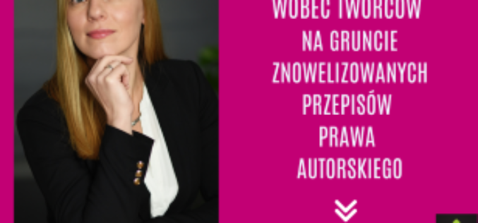 Obowiążki informacyjne WYDAWCÓW WOBEC TWÓRCÓW na gruncie znowelizowanych przepisów PRAWA AUTORSKIEGO
