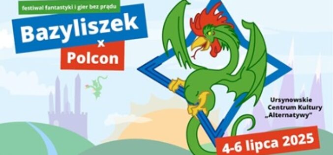 Bazyliszek x Polcon już w ten weekend