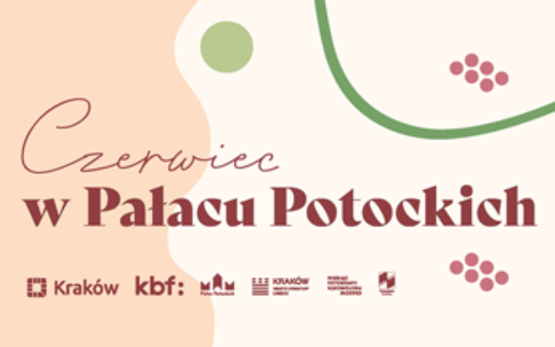 Czerwiec w Pałacu Potockich