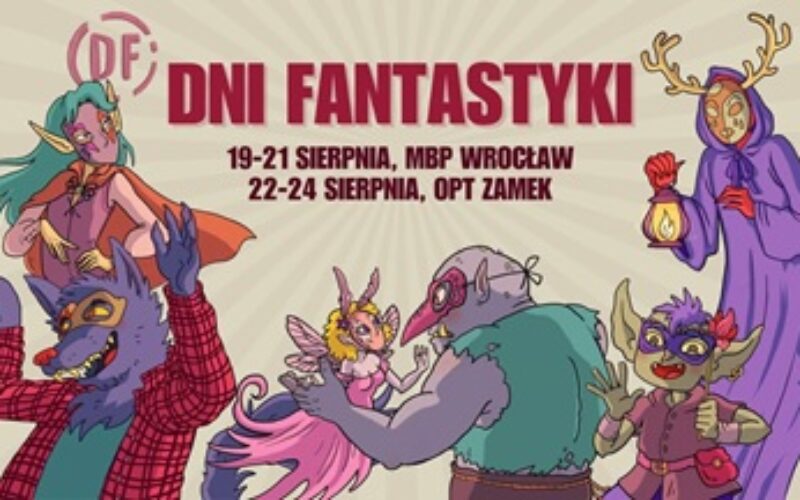 Dni Fantastyki – Wrocław 2025