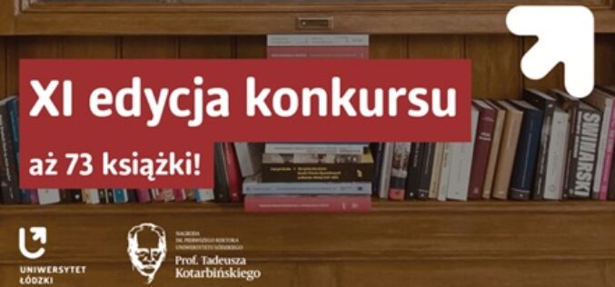 73 książki zgłoszone do tegorocznej edycji konkursu o Nagrodę im. Kotarbińskiego