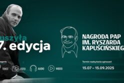 Ruszyło przyjmowanie zgłoszeń do 7. edycji Nagrody PAP im. Ryszarda Kapuścińskiego