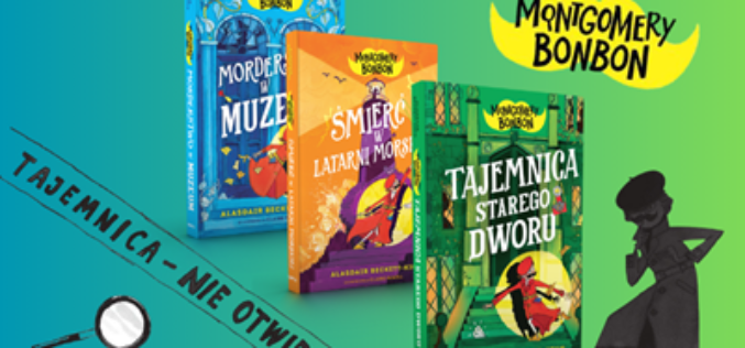 Zbrodnia, śledztwo i… sztuczne wąsy. Montgomery Bonbon wraca!
