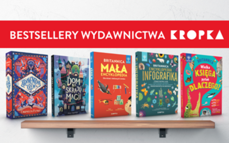 Bestsellerowe hity Kropki – co najchętniej czytają dzieci i rodzice?
