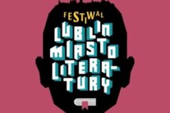 Festiwal Lublin Miasto Literatury za nami