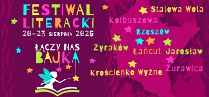 Festiwal Literacki „Łączy nas bajka” 2025