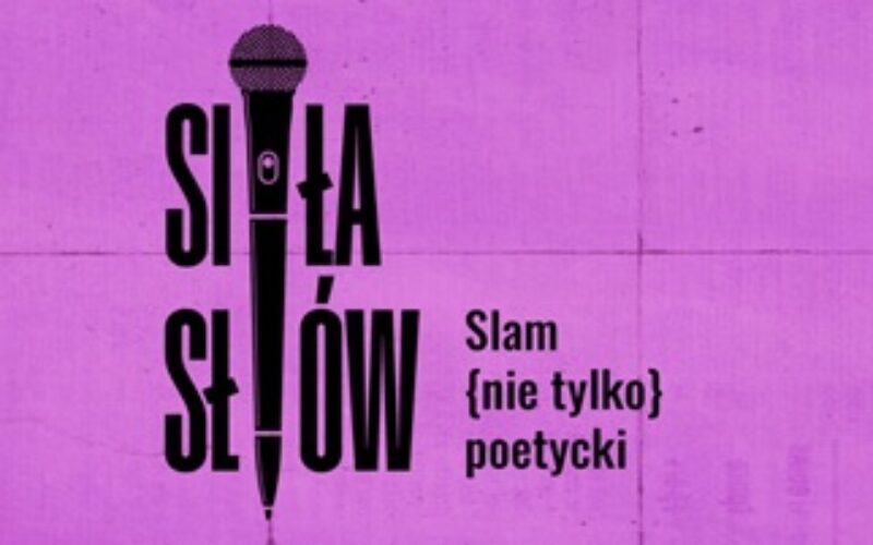 Nabór na cykl warsztatów slamowych “Siła słów. Slam (nie tylko) poetycki”