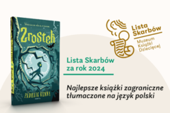 „Zrostek” na Liście Skarbów Muzeum Książki Dziecięcej 2024!