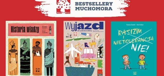 Bestsellery wydawnictwa MUCHOMOR