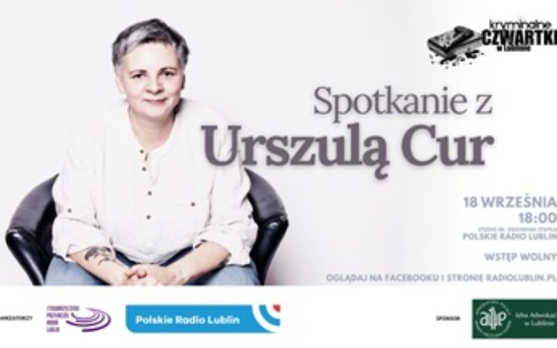 Spotkanie z Urszulą Cur w ramach Kryminalnych czwartków w Lublinie