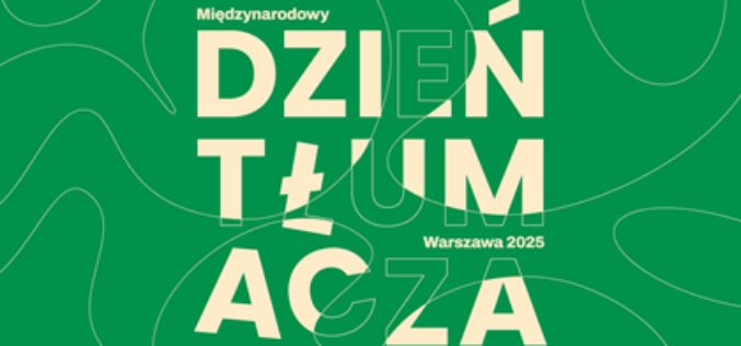 Międzynarodowy Dzień Tłumacza 2025 w Warszawie