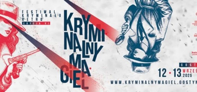 Znamy program Festiwalu Kryminału Retro Kryminalny Magiel