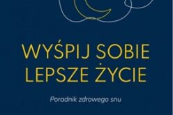 Premiera WYŚPIJ SOBIE LEPSZE ŻYCIE