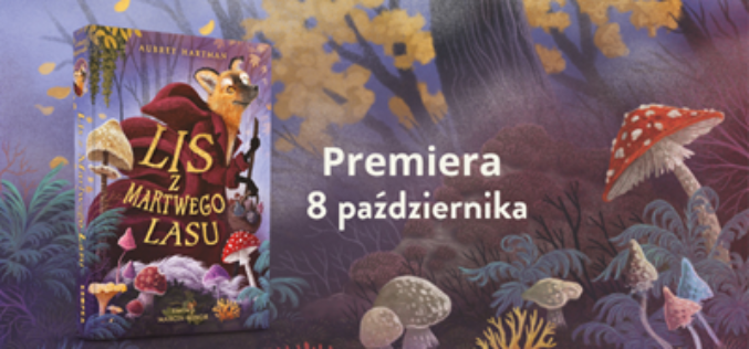 Lis z Martwego Lasu – mroczna baśń o lisie, który prowadzi dusze