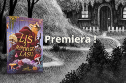 „Lis z Martwego Lasu” – premiera!