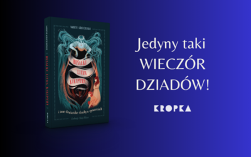 Wieczór Dziadów – Słowiańskie strachy