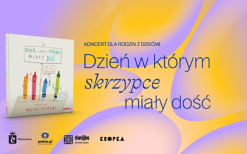 Koncert inspirowany bestsellerową książką “Dzień, w którym kredki miały dość”!